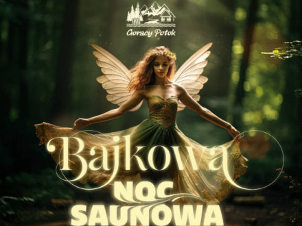 Bajkowa Noc Saunowa